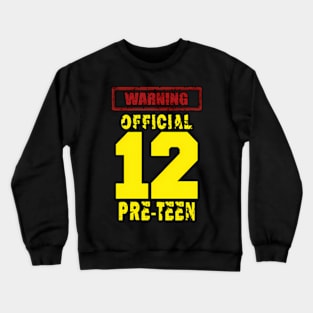 12Th 12Yrs Warning- Pre-N Crewneck Sweatshirt